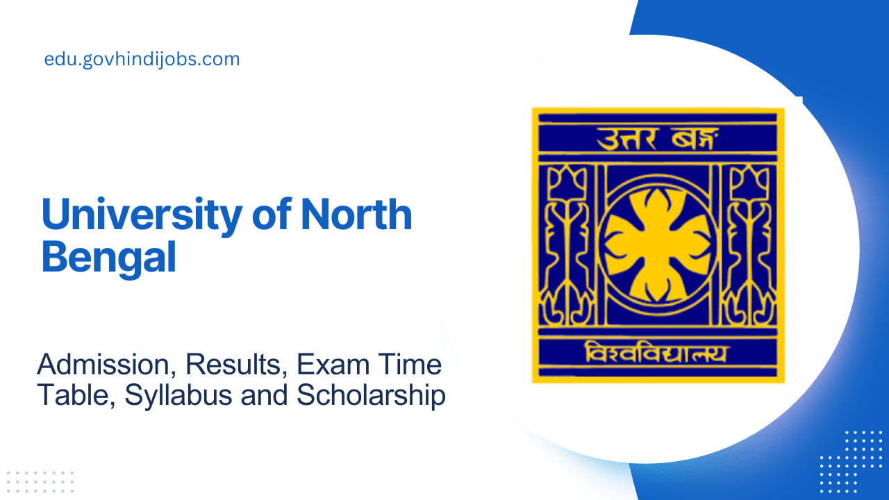 University of North Bengal (NUB) Admission, Results, Exam Time Table, Syllabus and Scholarship